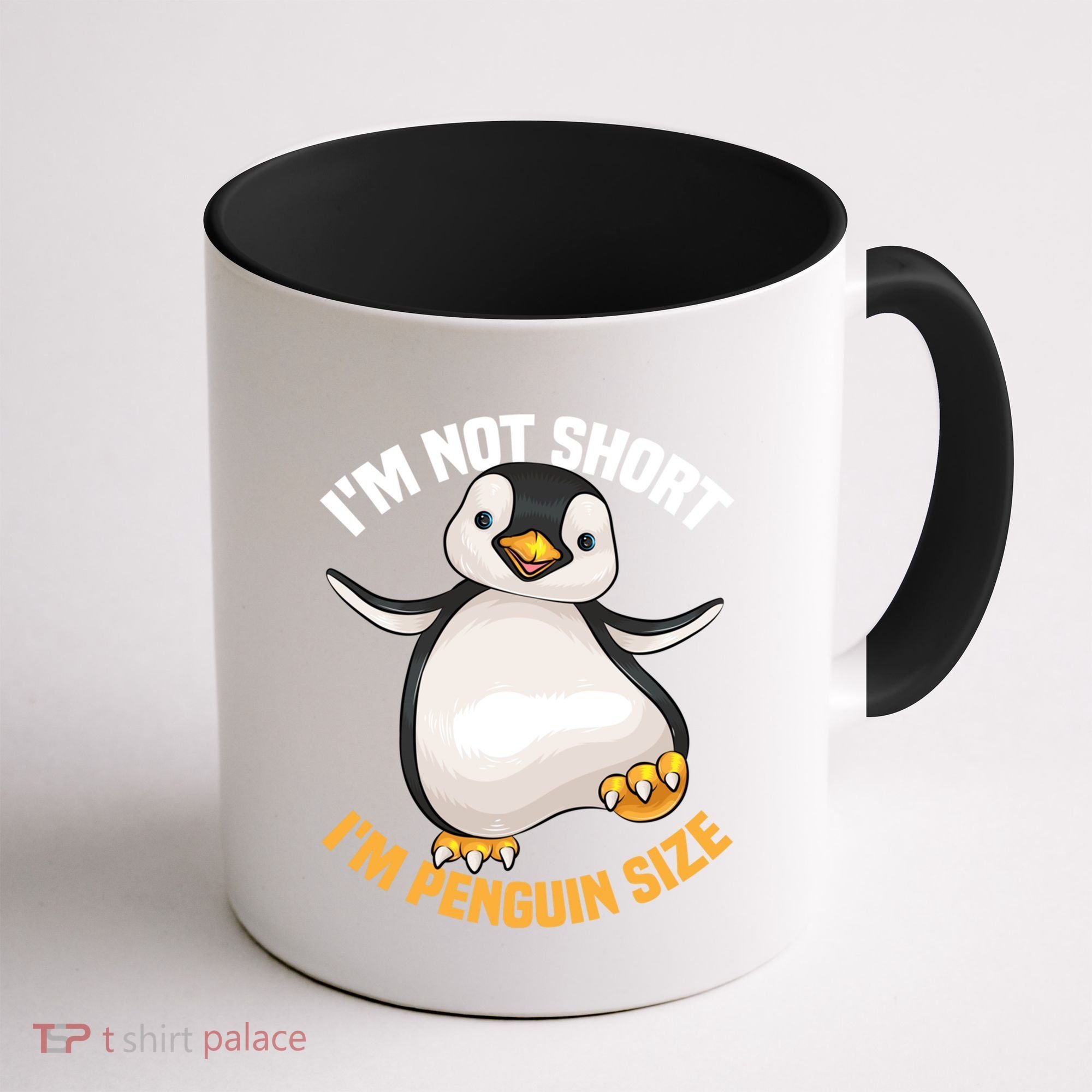 Cool IM Not Short IM Penguin Size Funny Animal Fans Gift Meaningful Gift Coffee Mug
