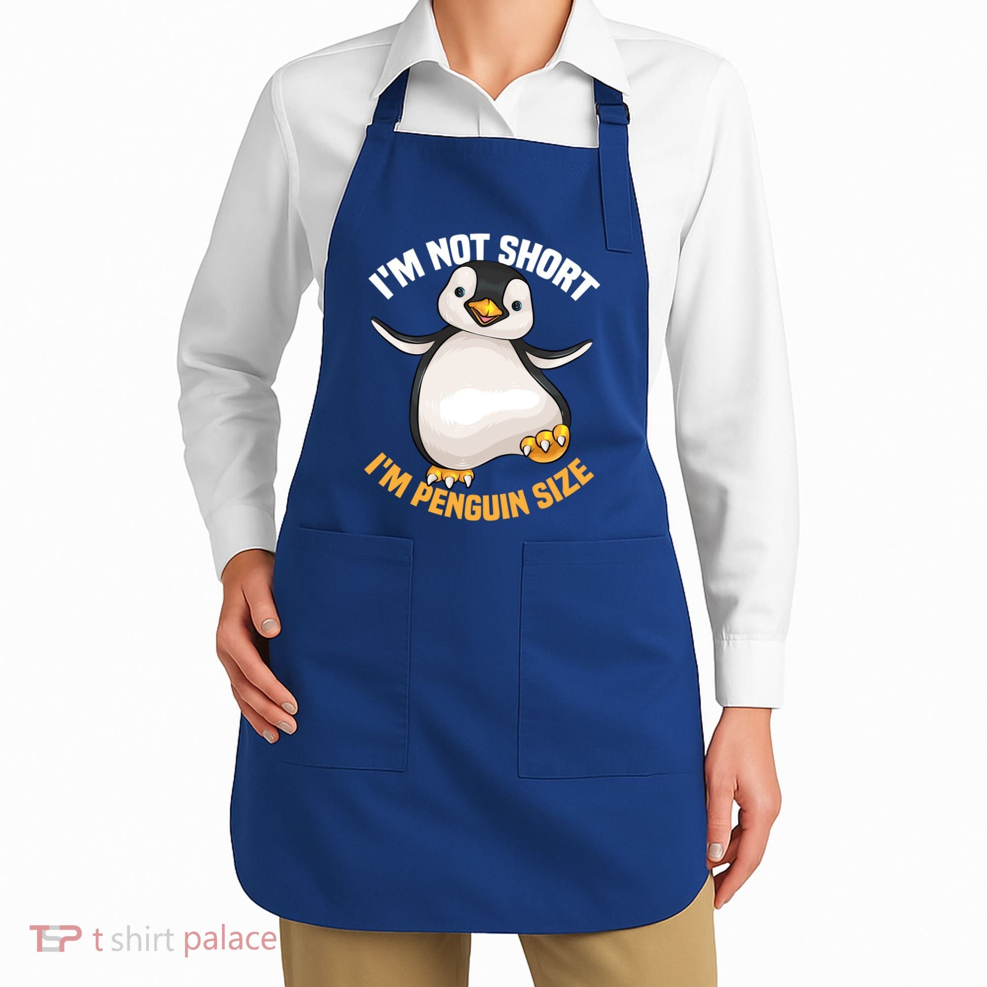 Cool IM Not Short IM Penguin Size Funny Animal Fans Gift Meaningful Gift Apron