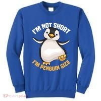 Cool IM Not Short IM Penguin Size Funny Animal Fans Gift Meaningful Gift Sweatshirt thumb 0