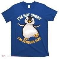 Cool IM Not Short IM Penguin Size Funny Animal Fans Gift Meaningful Gift T-Shirt thumb 0