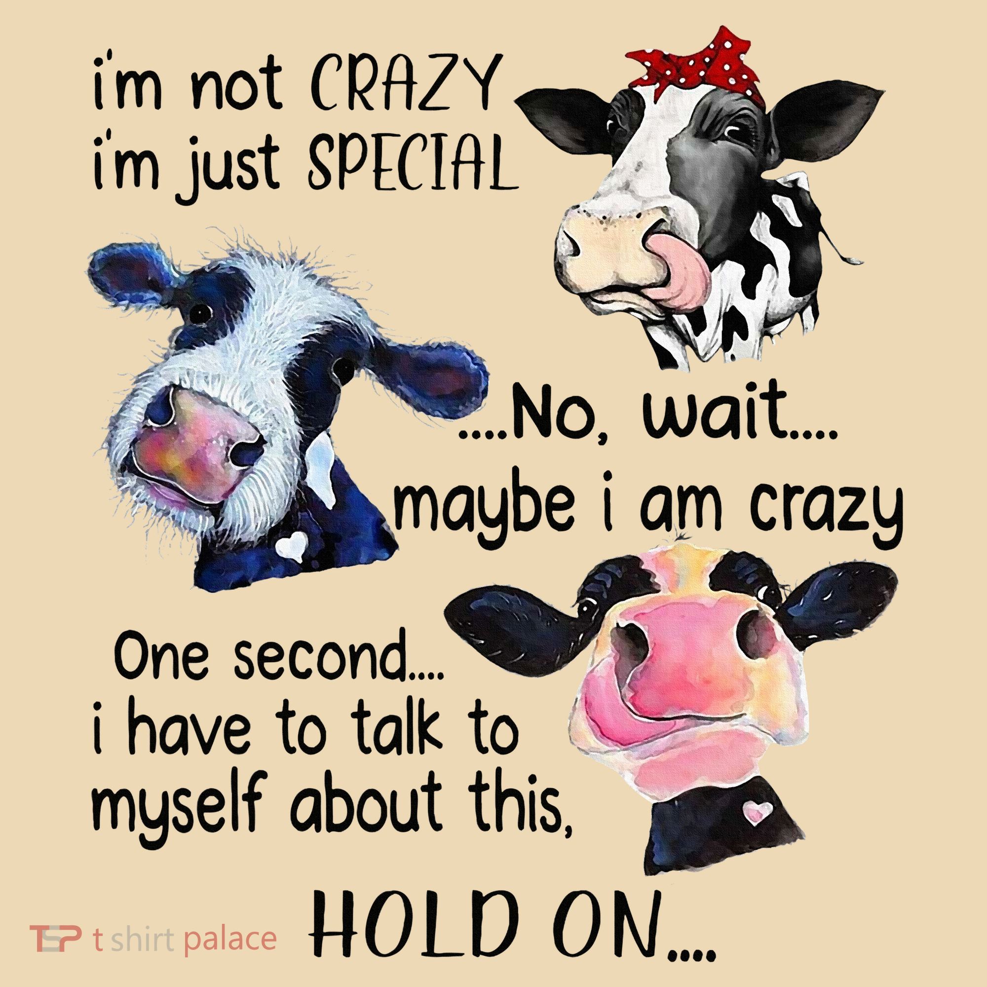Cow IM Not Crazy IM Just Special Maybe IM Crazy Tote Bag
