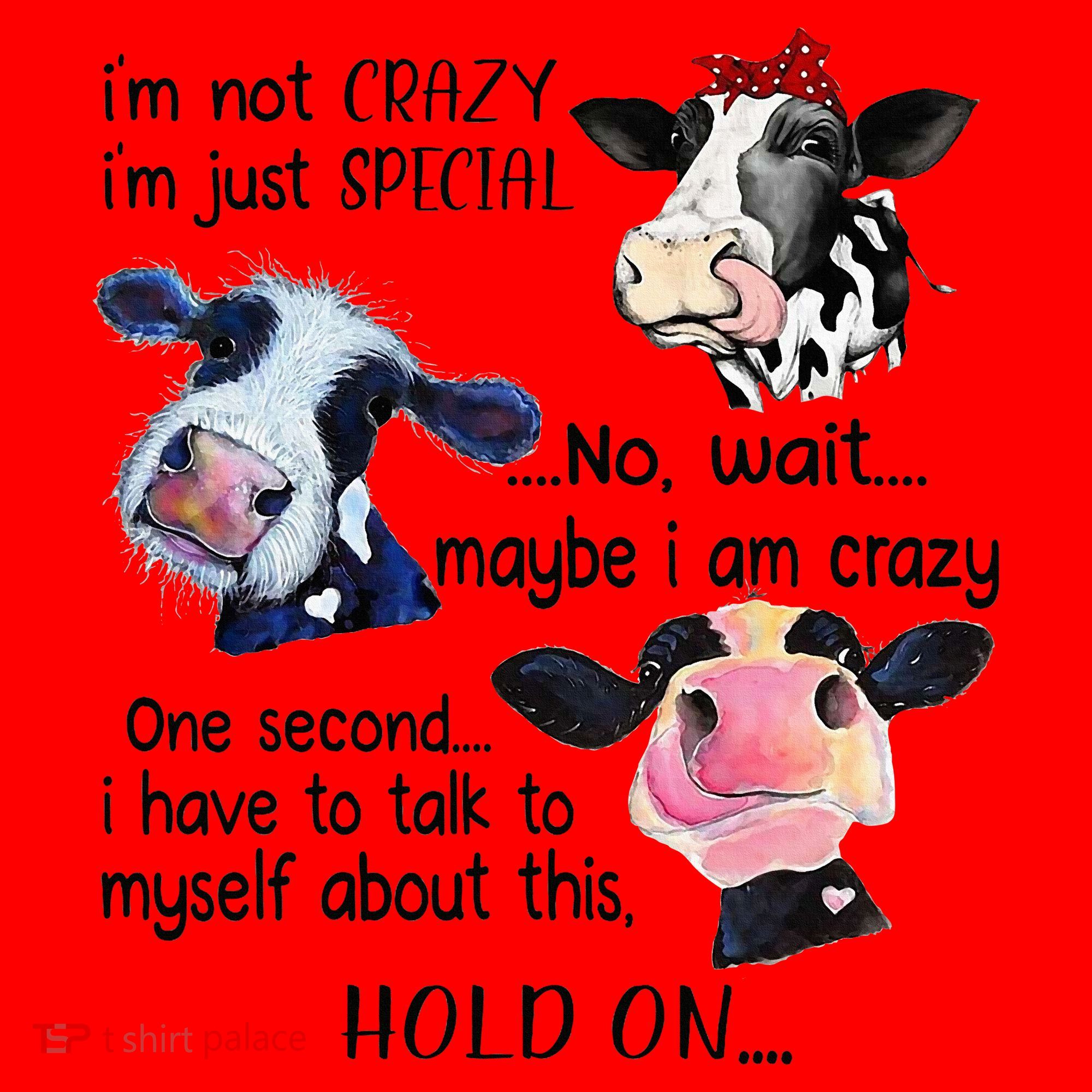 Cow IM Not Crazy IM Just Special Maybe IM Crazy Santa Hat