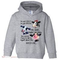 Cow IM Not Crazy IM Just Special Maybe IM Crazy Toddler Hoodie thumb 0
