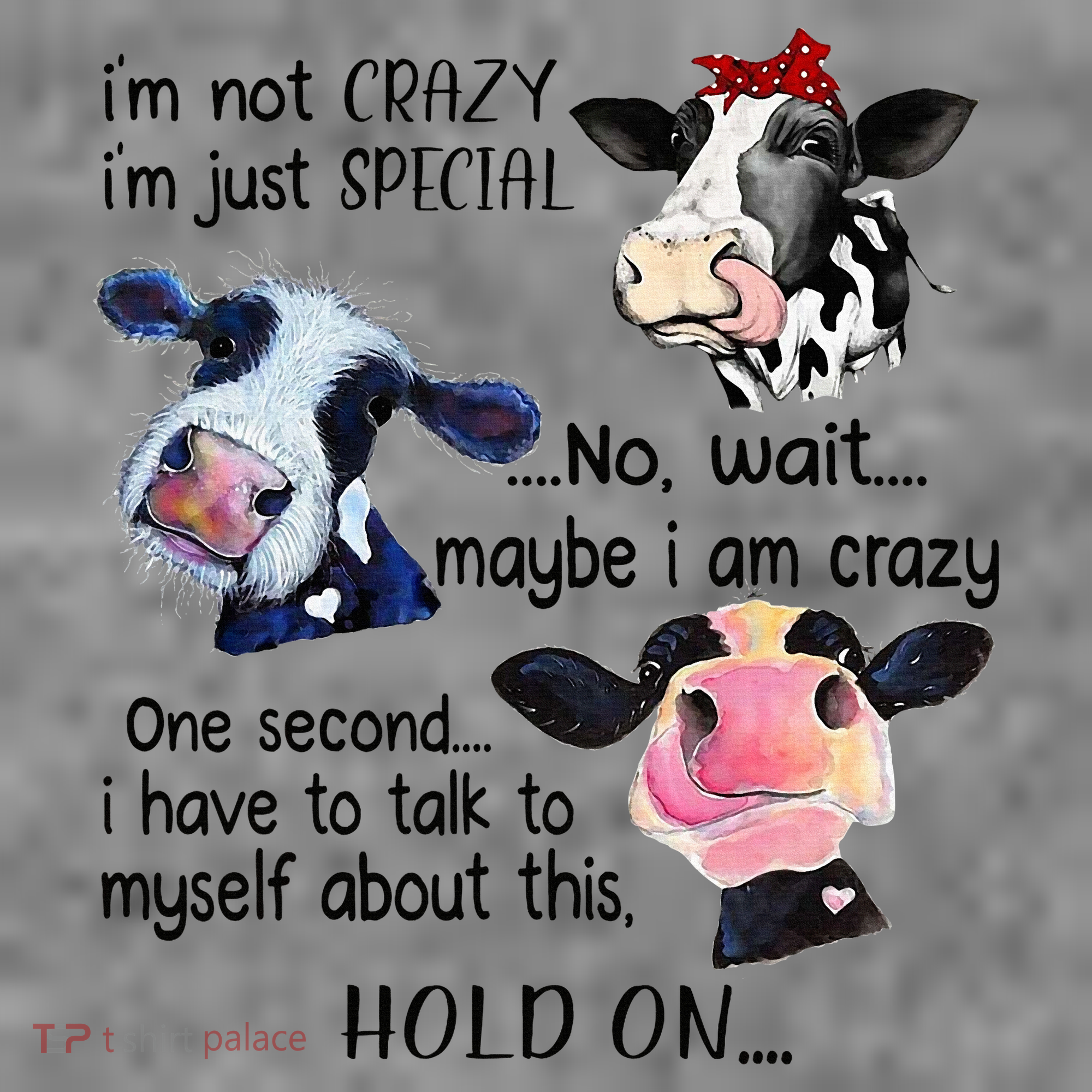 Cow IM Not Crazy IM Just Special Maybe IM Crazy Toddler Hoodie