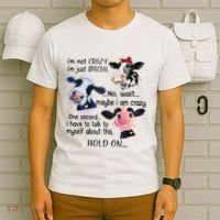 Cow IM Not Crazy IM Just Special Maybe IM Crazy T-Shirt thumb 6