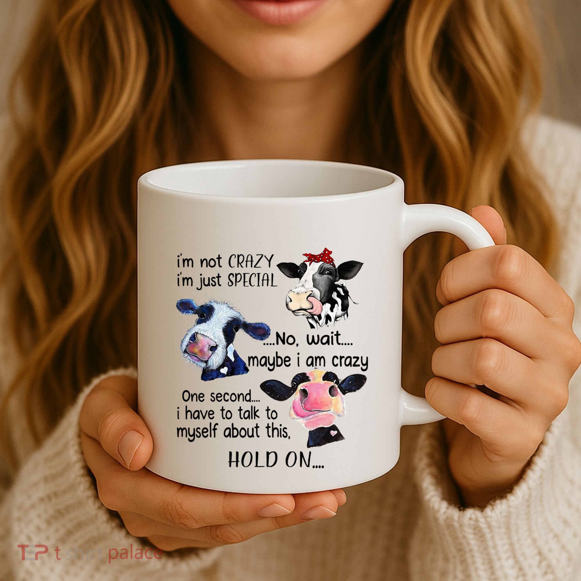 Cow IM Not Crazy IM Just Special Maybe IM Crazy Coffee Mug