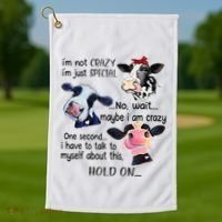Cow IM Not Crazy IM Just Special Maybe IM Crazy Golf Towel thumb 1