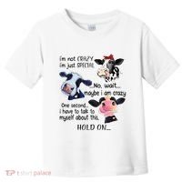 Cow IM Not Crazy IM Just Special Maybe IM Crazy Toddler T-Shirt thumb 0