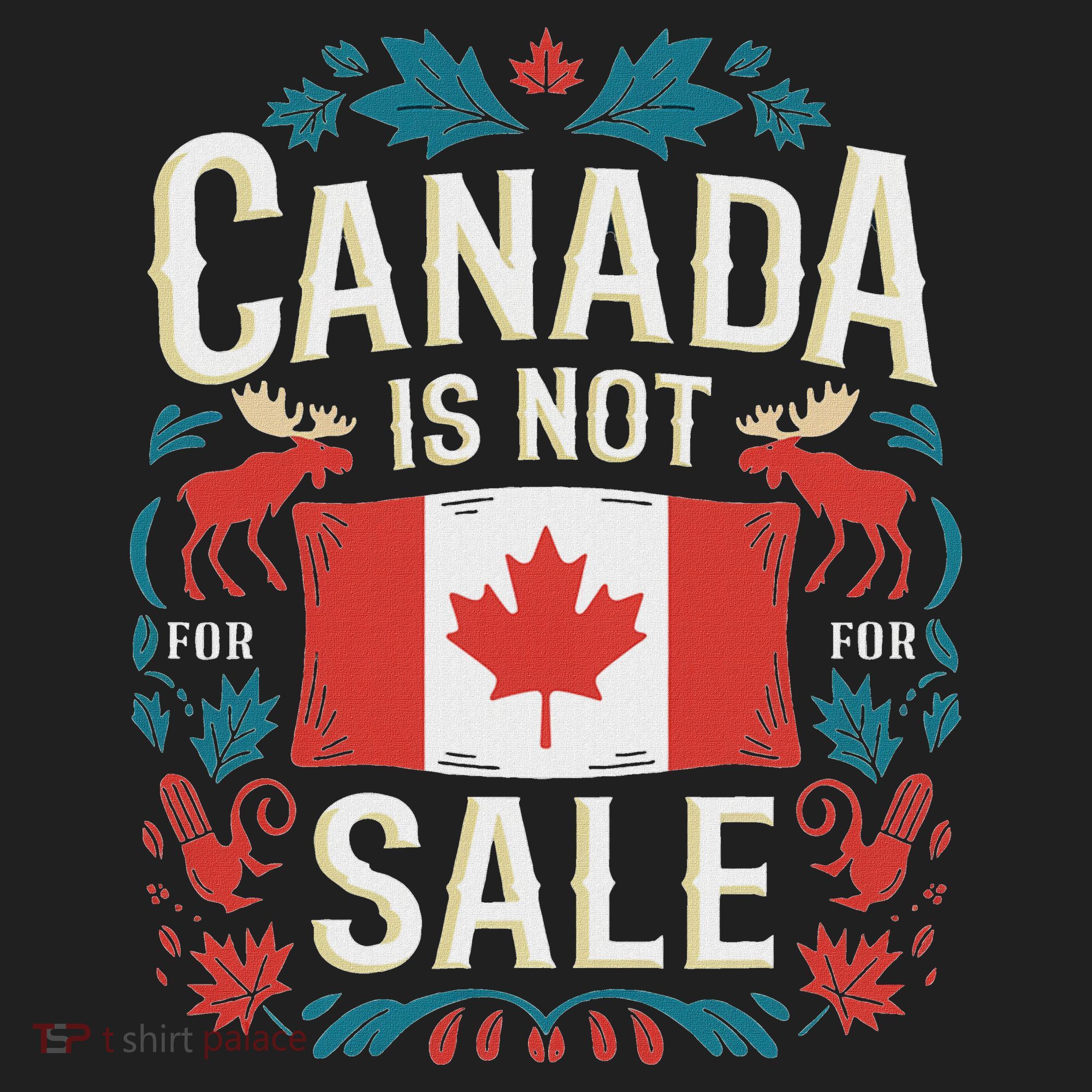 Canada Is Not For Sale Women's Sweatshirt
