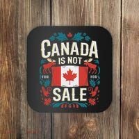 Canada Is Not For Sale Coaster thumb 0