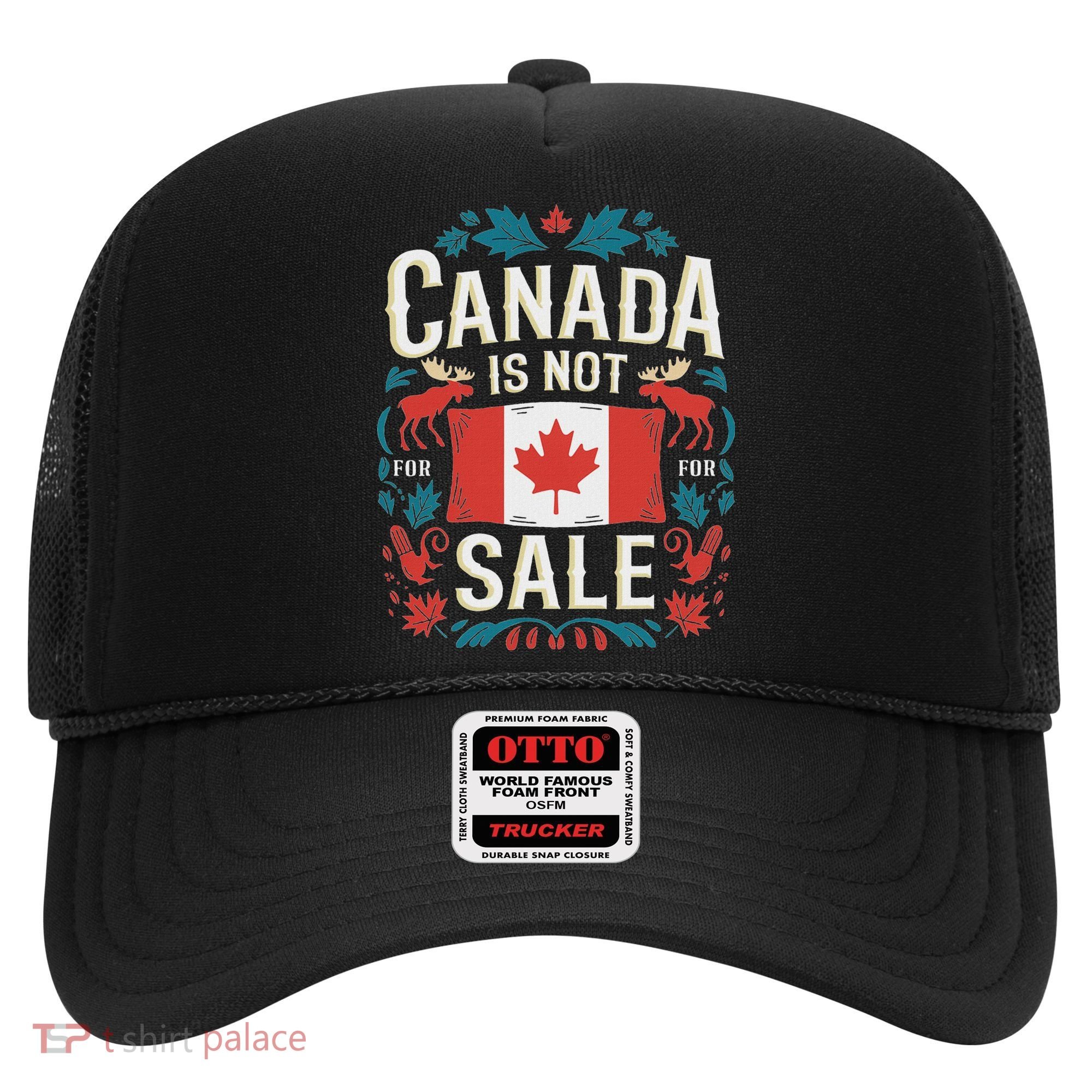 Canada Is Not For Sale Hat