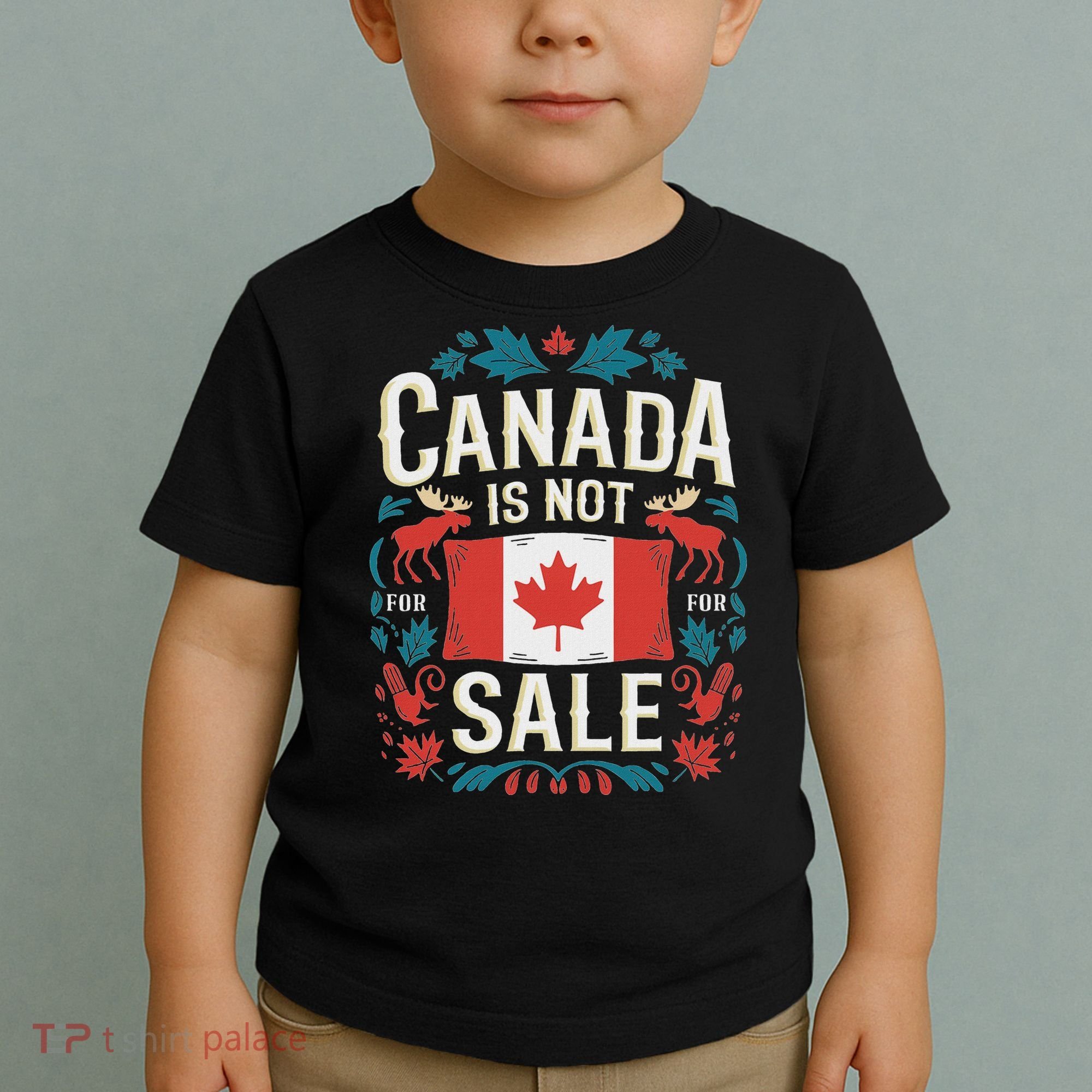 Canada Is Not For Sale Toddler T-Shirt