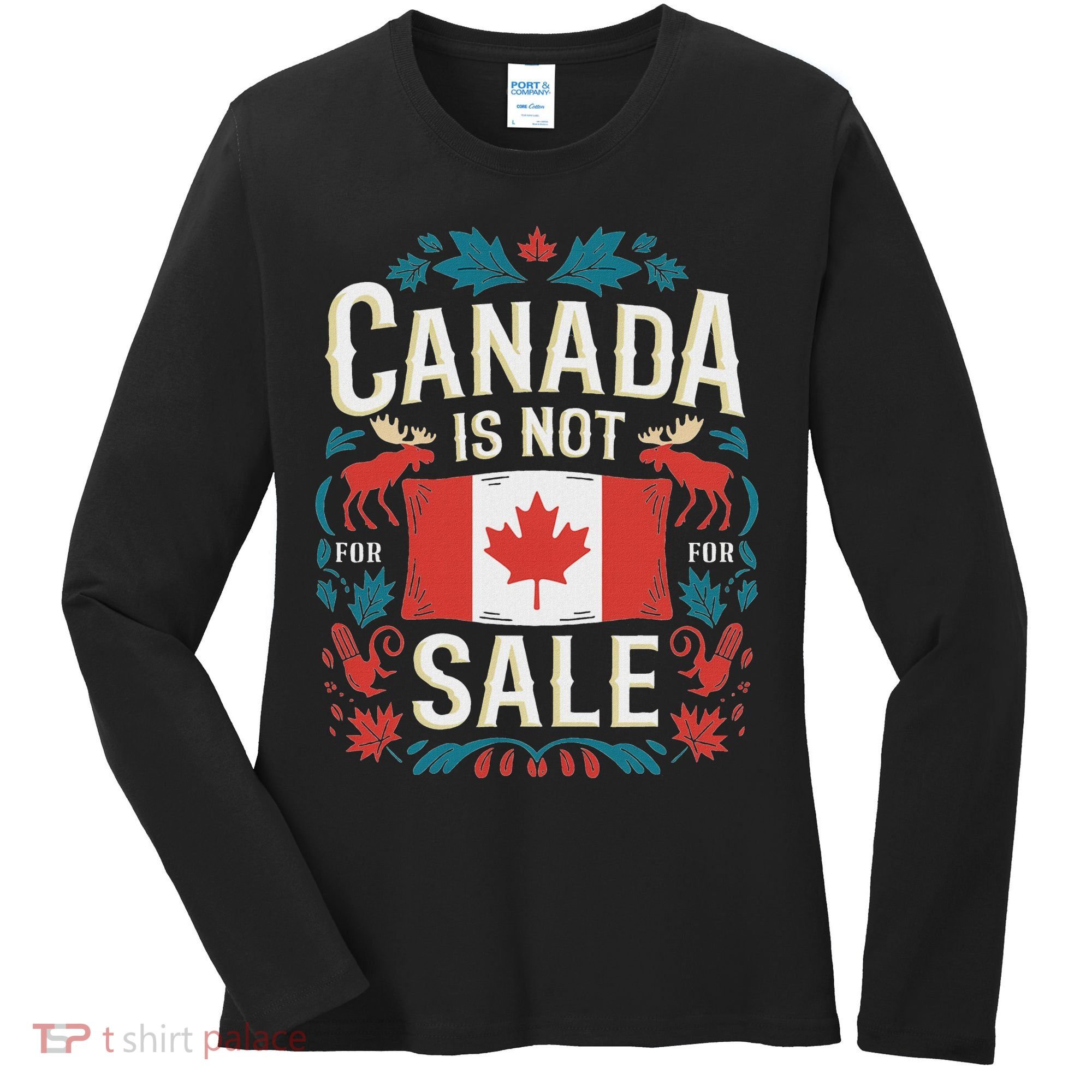 Canada Is Not For Sale Women's Long Sleeve Shirt