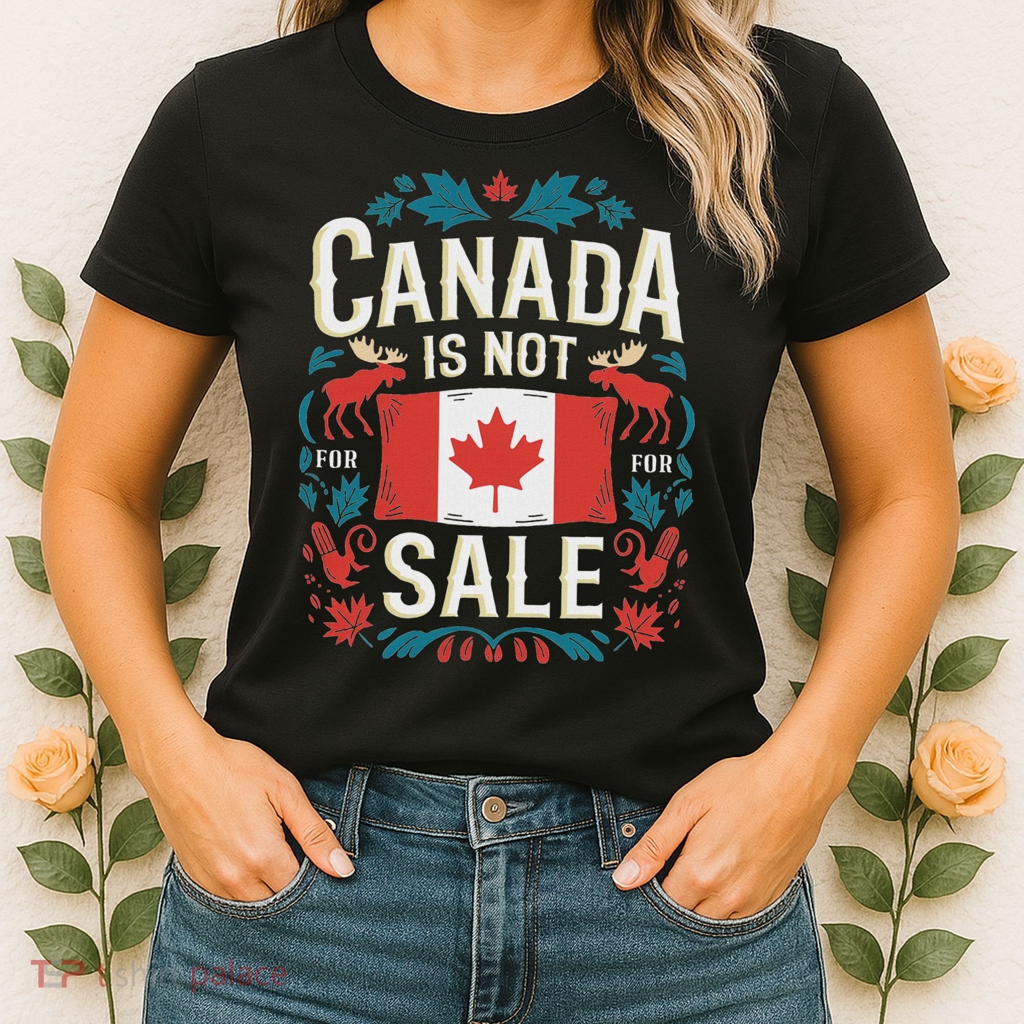 Canada Is Not For Sale Women's T-Shirt