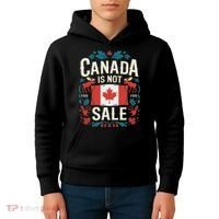 Canada Is Not For Sale Kids Hoodie thumb 4