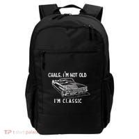 Chale Im Not Old Im Classic Lowrider Car Chicano Cholo Backpack thumb 0