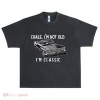 Chale Im Not Old Im Classic Lowrider Car Chicano Cholo Urban Oversized Heavyweight T-Shirt thumb 0