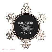 Chale Im Not Old Im Classic Lowrider Car Chicano Cholo Ornament thumb 0