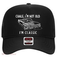 Chale Im Not Old Im Classic Lowrider Car Chicano Cholo Hat thumb 0