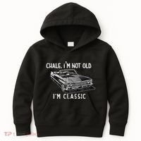 Chale Im Not Old Im Classic Lowrider Car Chicano Cholo Kids Hoodie thumb 0