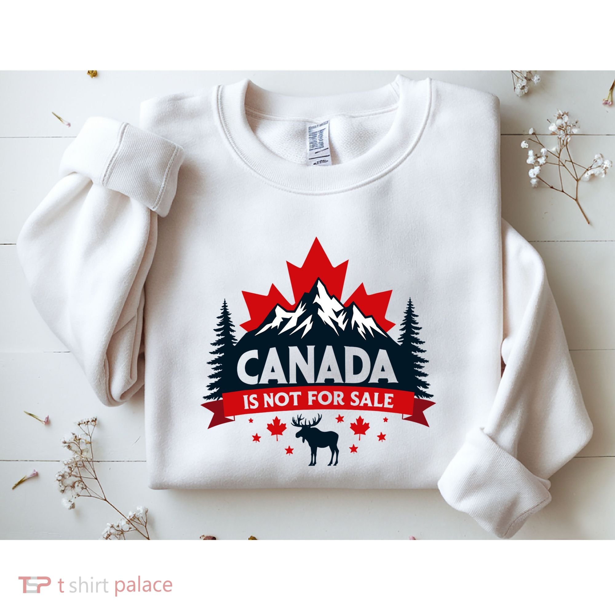 Canada Is Not For Sale Est. 1867 Proud Canadian Sweatshirt