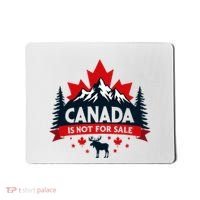 Canada Is Not For Sale Est. 1867 Proud Canadian Mousepad thumb 0