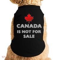 Canada Is Not For Sale Doggie Tank thumb 0