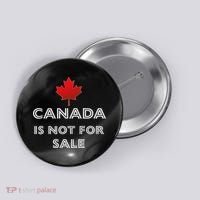 Canada Is Not For Sale Button thumb 0