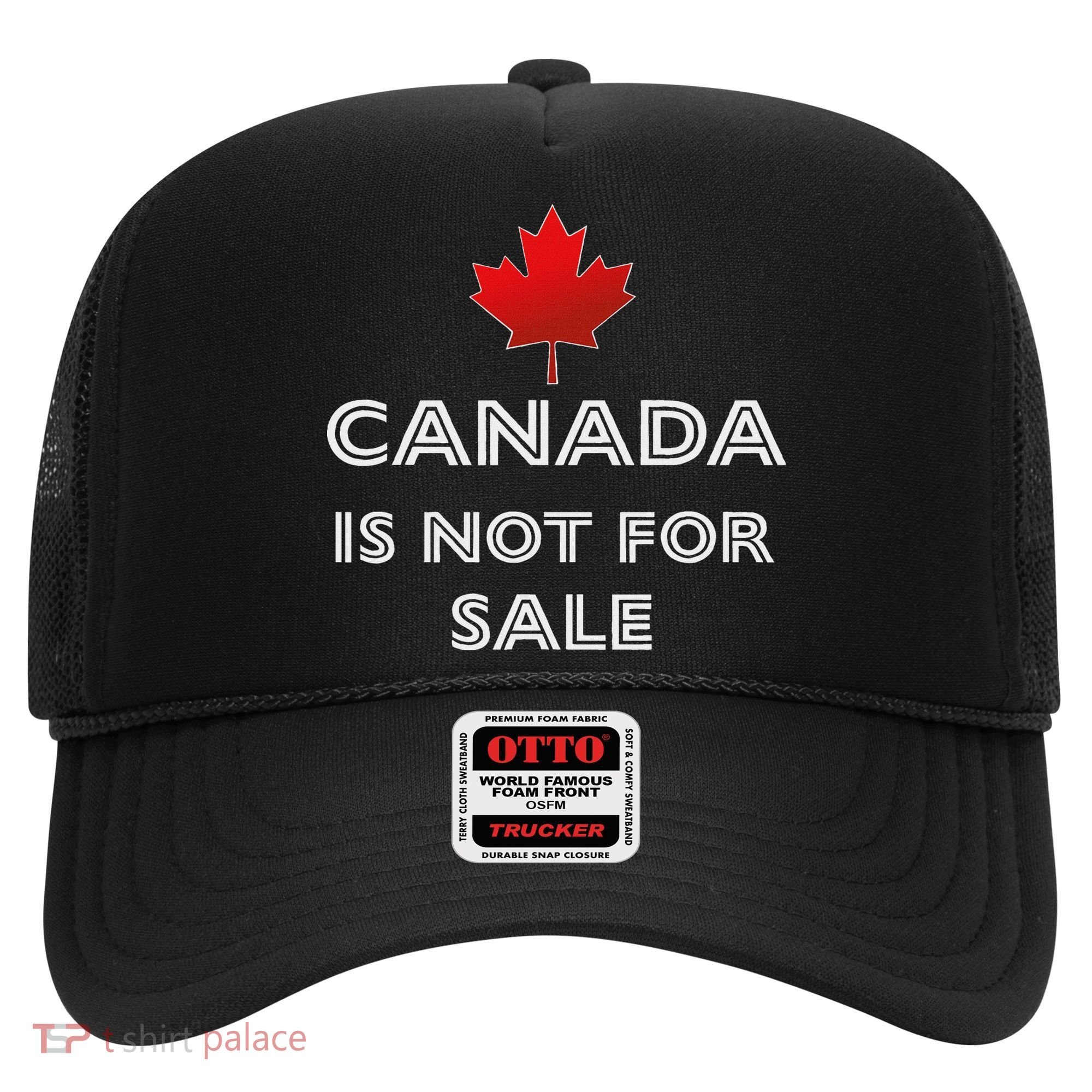 Canada Is Not For Sale Hat
