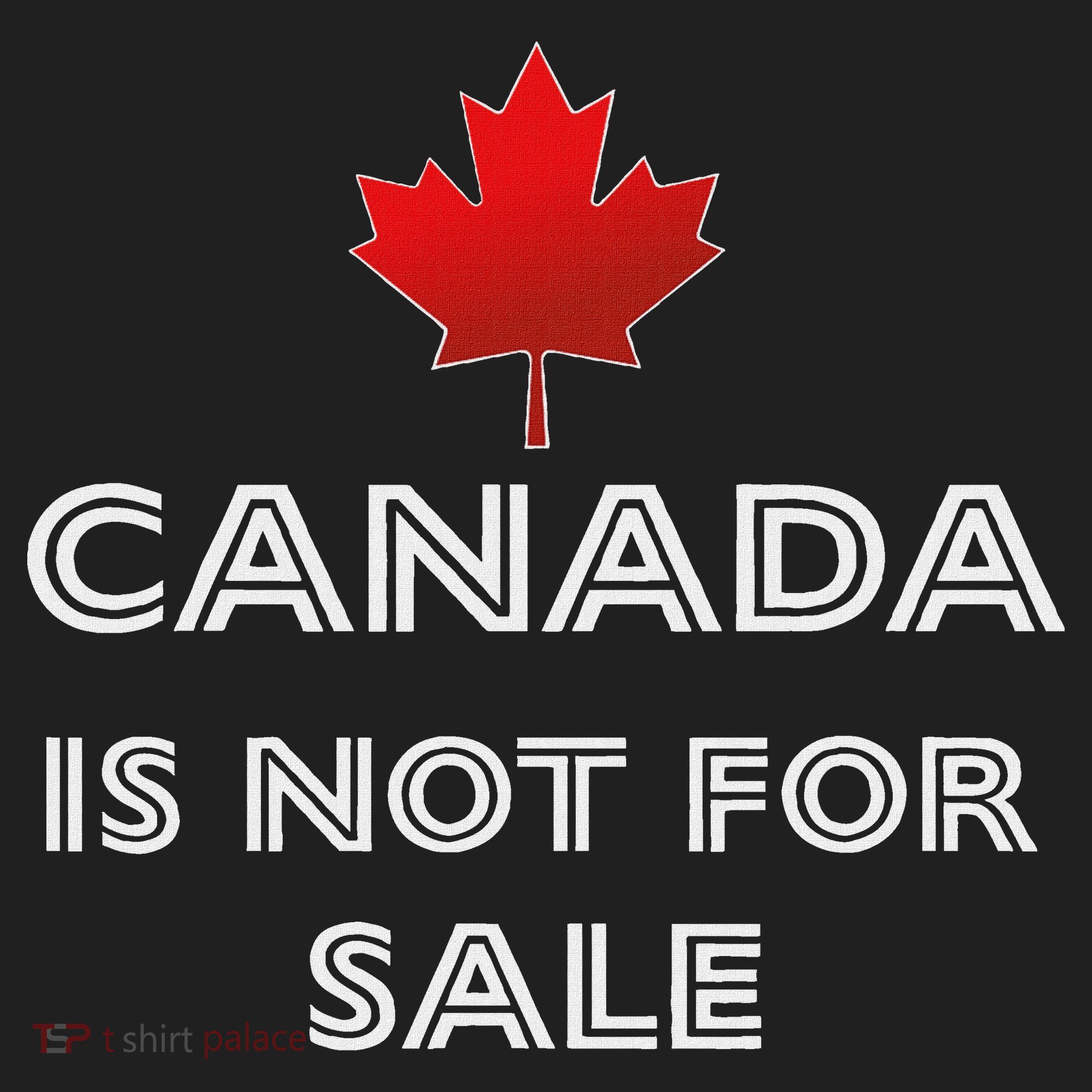 Canada Is Not For Sale Hat