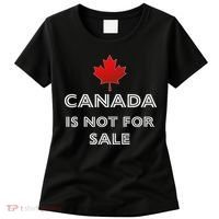 Canada Is Not For Sale Women's T-Shirt thumb 0