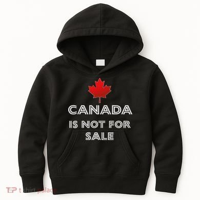 Canada Is Not For Sale Kids Hoodie