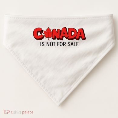 Canada Is Not For Sale USA-Made Doggie Bandana