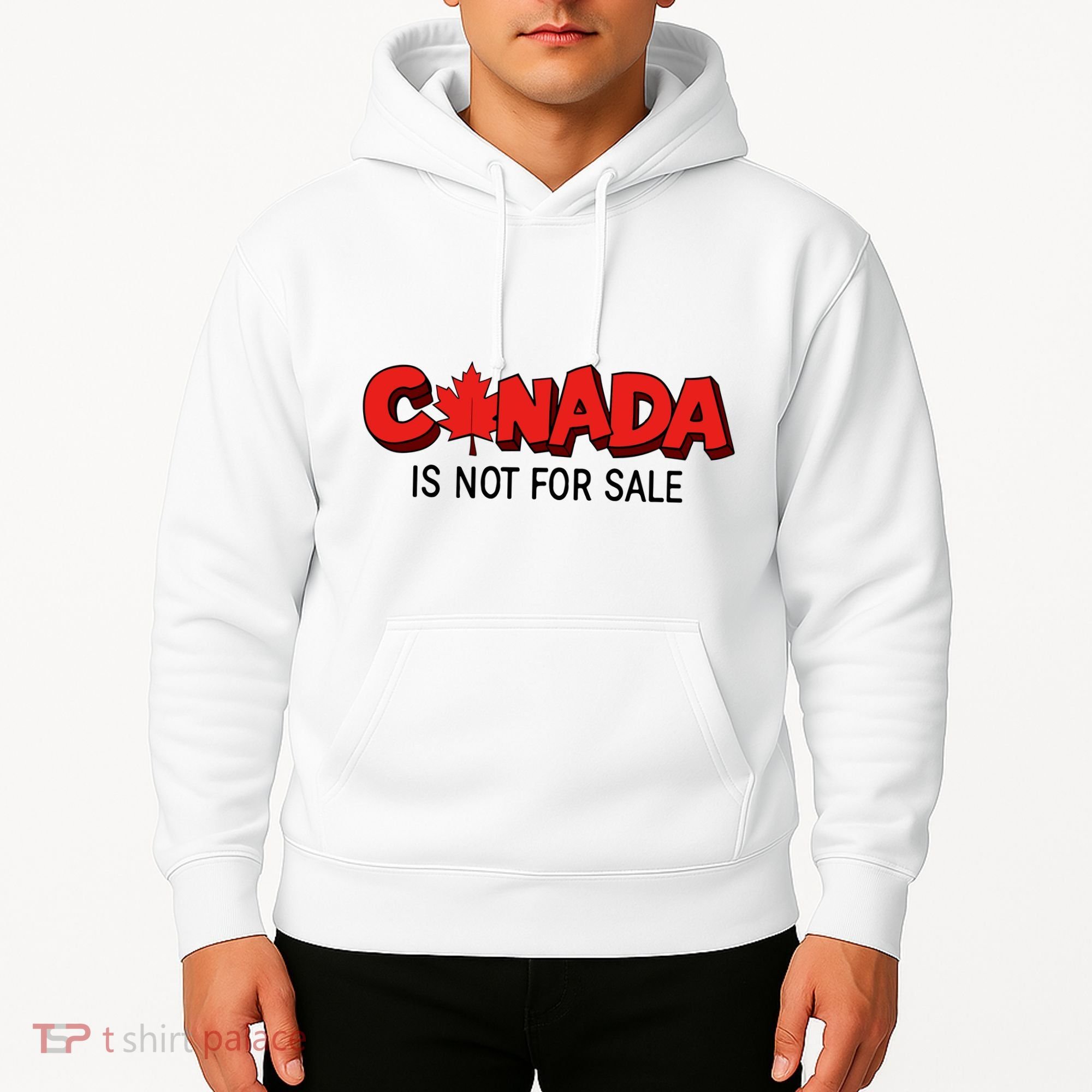 Canada Is Not For Sale Hoodie
