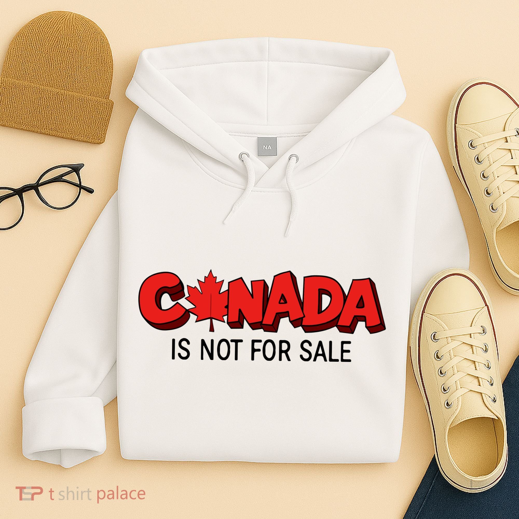 Canada Is Not For Sale Hoodie