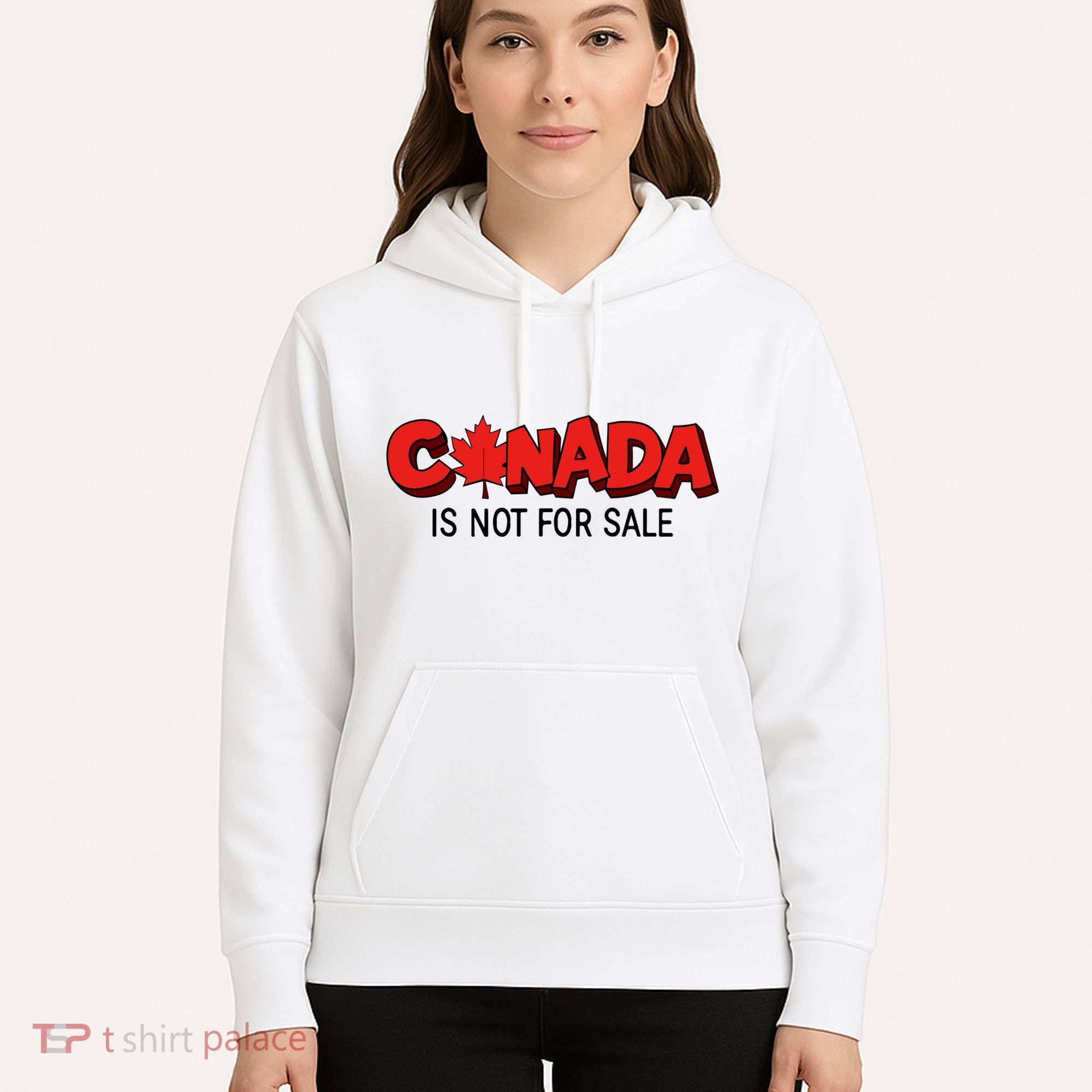 Canada Is Not For Sale Hoodie