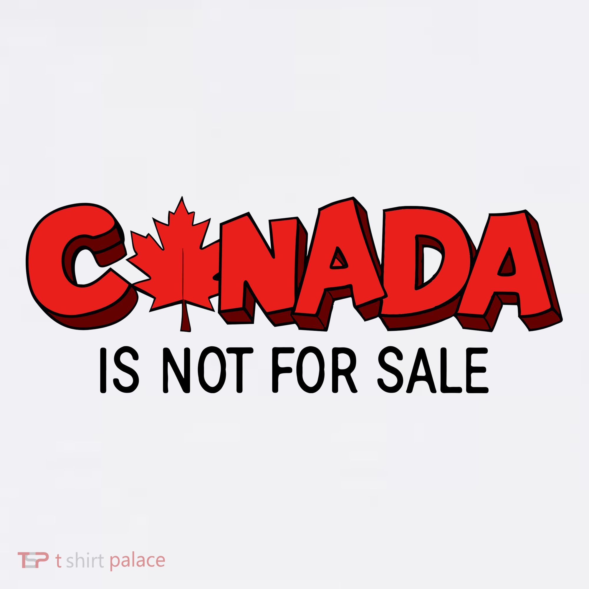 Canada Is Not For Sale Long Sleeve Shirt
