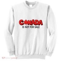Canada Is Not For Sale Sweatshirt thumb 0