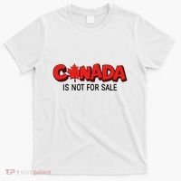 Canada Is Not For Sale T-Shirt thumb 0