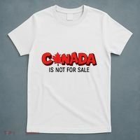 Canada Is Not For Sale T-Shirt thumb 5