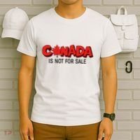 Canada Is Not For Sale T-Shirt thumb 6