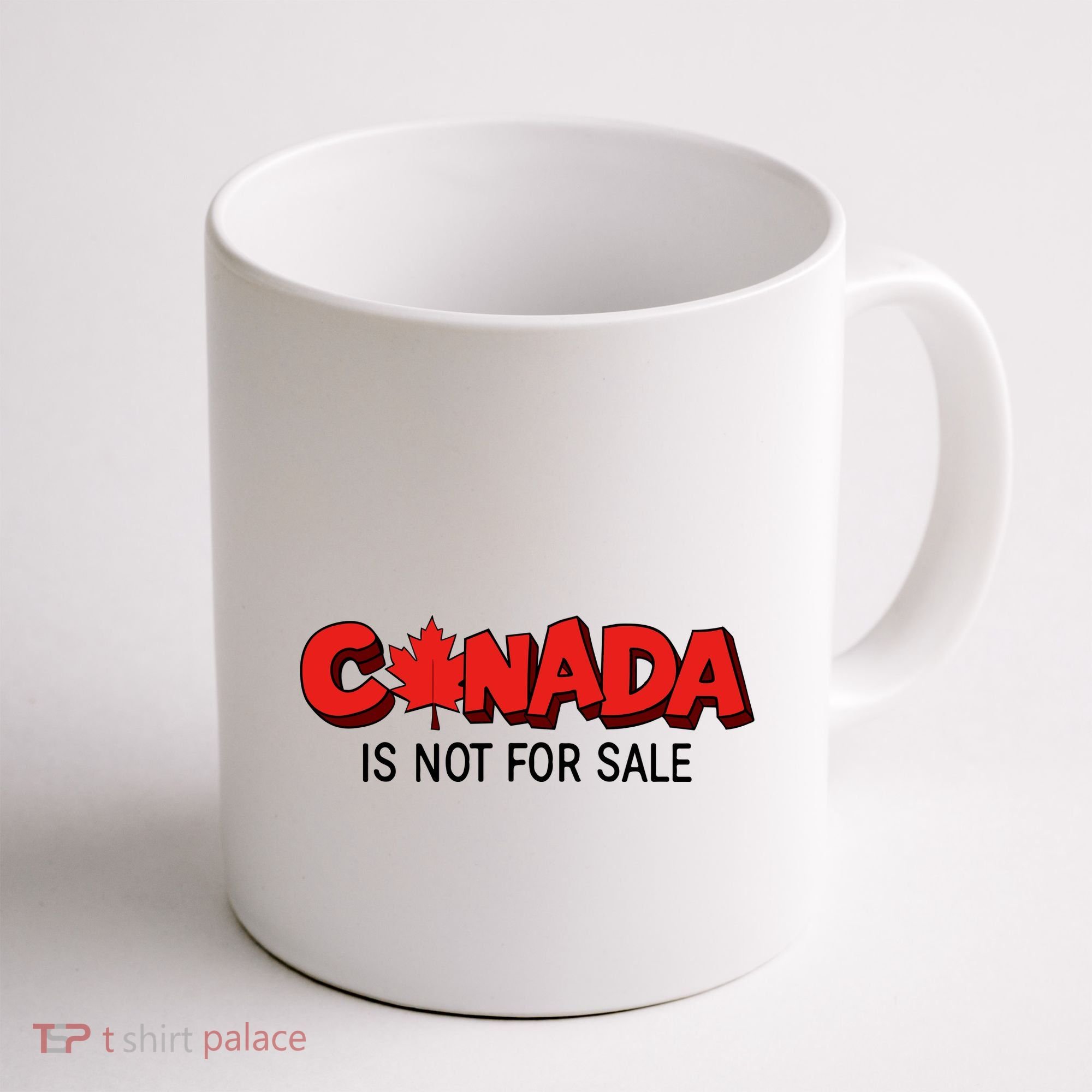 Canada Is Not For Sale Coffee Mug