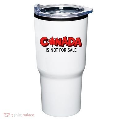 Canada Is Not For Sale Tumbler