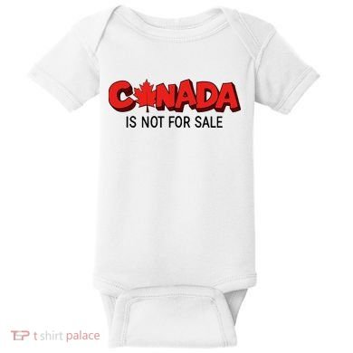 Canada Is Not For Sale Baby Bodysuit