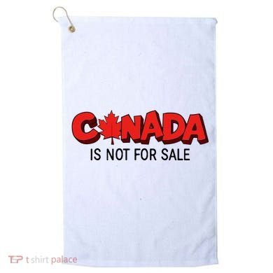 Canada Is Not For Sale Golf Towel