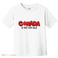 Canada Is Not For Sale Toddler T-Shirt thumb 0