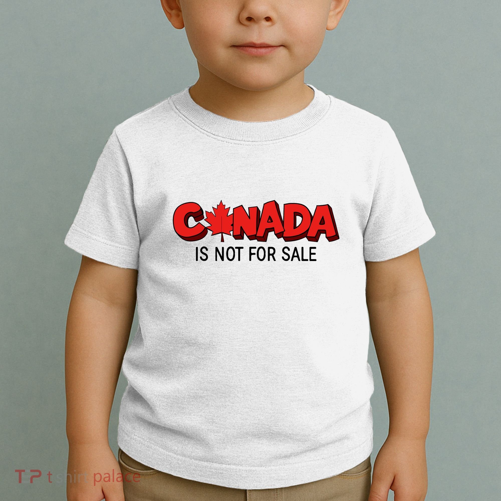 Canada Is Not For Sale Toddler T-Shirt