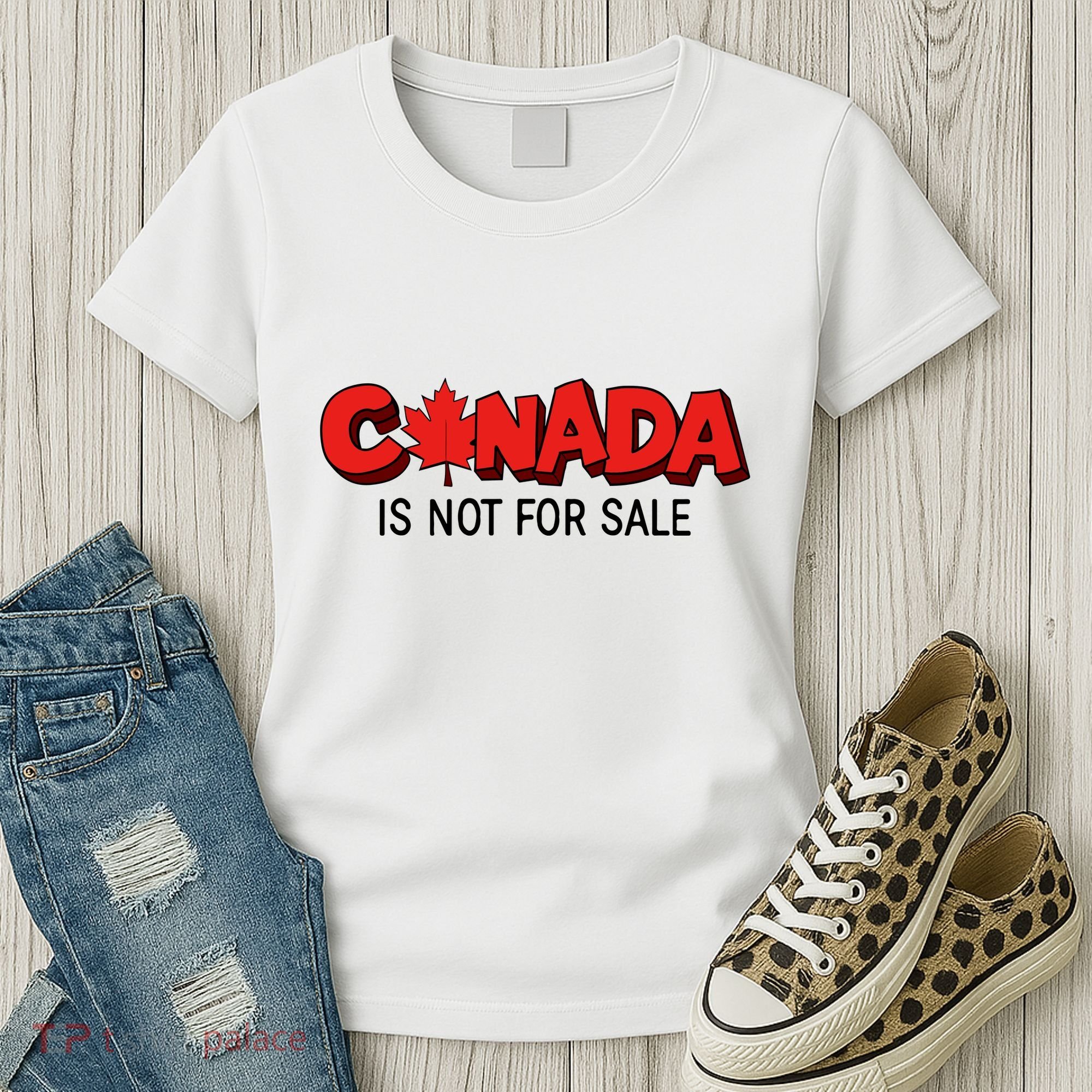 Canada Is Not For Sale Women's T-Shirt