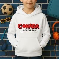 Canada Is Not For Sale Kids Hoodie thumb 2