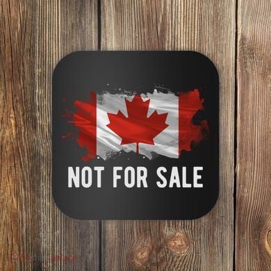 Canada Is Not For Sale Canadian Flag Coaster